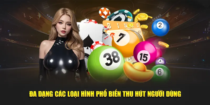Đa dạng các loại hình phổ biến thu hút người dùng