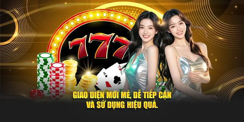 Giao diện mới mẻ, dễ tiếp cận và sử dụng hiệu quả.