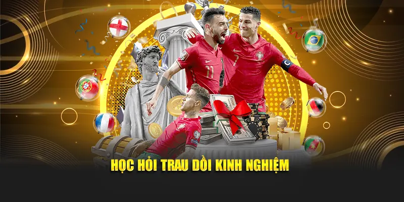 Học hỏi trau dồi kinh nghiệm
